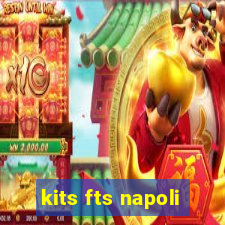 kits fts napoli